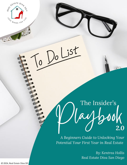 The Insider's Playbook 2.0 - A Guide To Your First Year in Real Estate